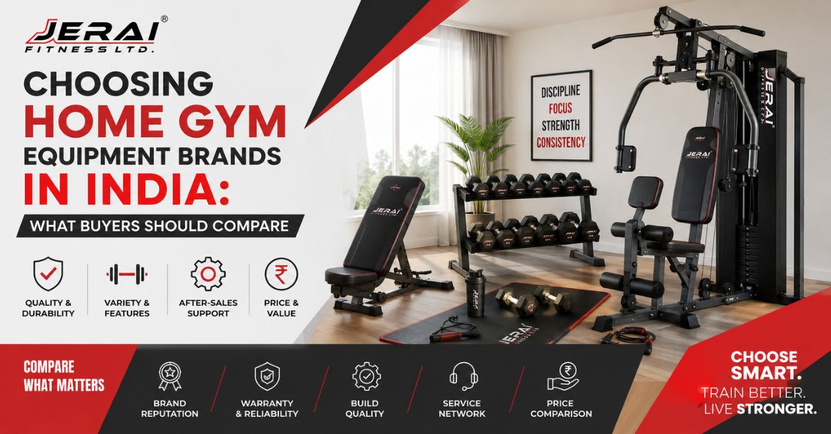 Choosing Home Gym Equipment Brands in India: What Buyers Should Compare